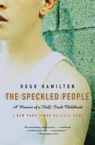 Kniha The Speckled People: A Memoir of a Half-Irish Childhood Hugo Hamilton