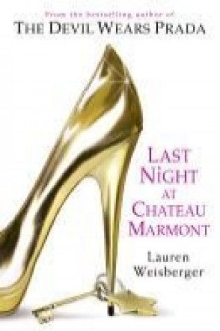 Livre Last Night at Chateau Marmont Lauren Weisberger