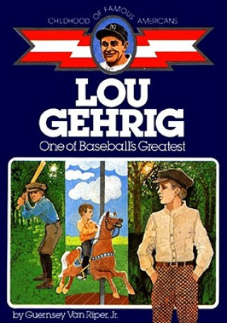 Book Lou Gehrig: One of Baseball's Greatest Guernsey Van Riper