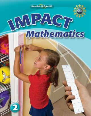 Carte Math Connects, Grade 2, Impact Mathematics, Student Edition MacMillan/McGraw-Hill
