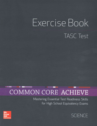 Carte Common Core Achieve, Tasc Exercise Book Science Contemporary