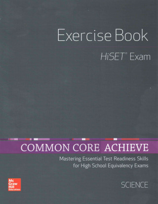 Kniha Common Core Achieve, Hiset Exercise Book Science Contemporary