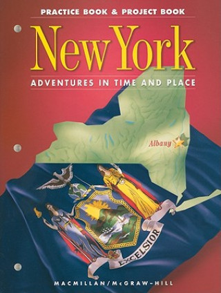 Carte New York Practice Book & Project Book, Grade 4 MacMillan/McGraw-Hill