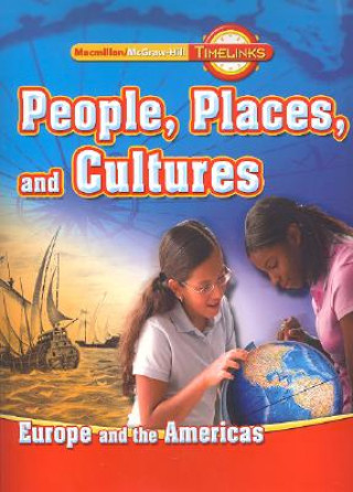 Knjiga Timelinks, Grade 6, Student Edition MacMillan/McGraw-Hill