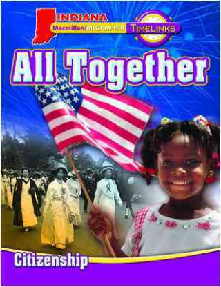 Buch Timelinks: Grade 1, All Together-Unit 5 Government Student Edition (In) MacMillan/McGraw-Hill