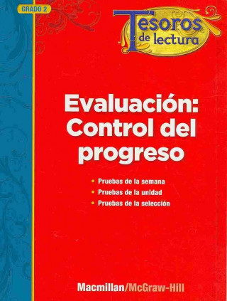 Livre Tesoros de Lectura, A Spanish Reading/Language Arts Program, Grade 2, Monitoring Program Assessment MacMillan/McGraw-Hill