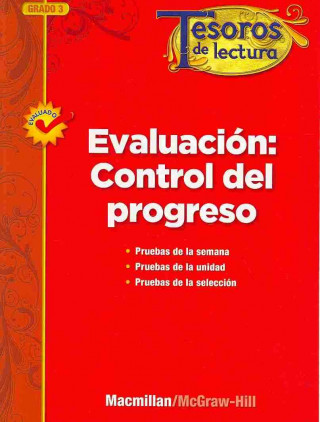 Kniha Tesoros de Lectura, a Spanish Reading/Language Arts Program, Grade 3, Monitoring Program Assessment MacMillan/McGraw-Hill