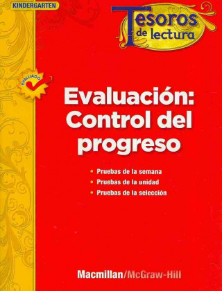 Kniha Tesoros de Lectura, a Spanish Reading/Language Arts Program, Grade K, Monitoring Program Assessment MacMillan/McGraw-Hill