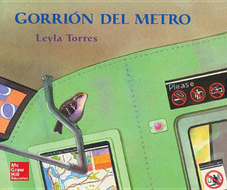 Kniha Tesoros de Lectura, a Spanish Reading/Language Arts Program, Grade 1, Literature Big Book 17: Gorrion de Metro MacMillan/McGraw-Hill