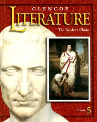 Kniha Glencoe Literature Course 5: The Reader's Choice Beverly Ann Chin