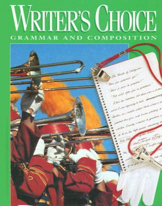 Книга Writer's Choice: Grammar and Composition Jacqueline Jones Royster