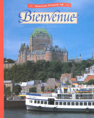 Книга Glencoe French: Bienvenue Leve Conrad J. Schmitt