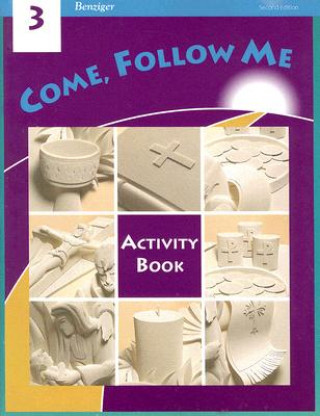 Βιβλίο Come, Follow Me: Grade 3: Activity Book Gerard P. Weber