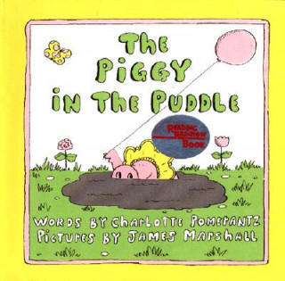 Kniha The Piggy in the Puddle Charlotte Pomerantz