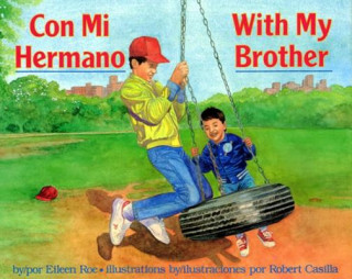 Книга Con Mi Hermano/With My Brother Eileen Roe