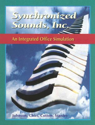 Carte Synchronized Sounds, Inc.: An Integrated Office Simulation Johnson