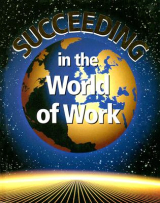 Carte Succeeding in the World of Work Grady Kimbrell