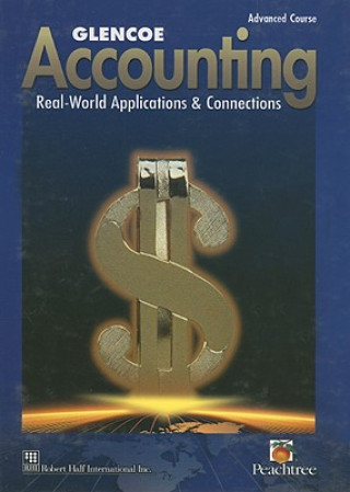 Carte Glencoe Accounting, Advanced Course: Real-World Applications & Connections Donald J. Guerrieri