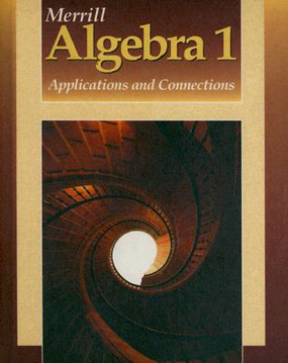 Könyv Merrill Algebra 1: Applications and Connections Alan G. Foster