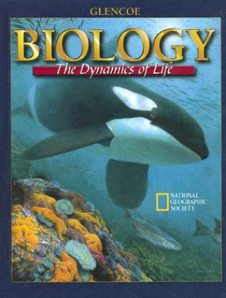 Könyv Biology: The Dynamics of Life Alton Biggs