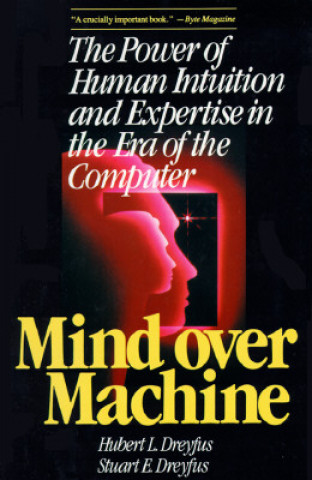 Книга Mind Over Machine Hubert L. Dreyfus