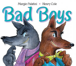 Kniha Bad Boys Margie Palatini