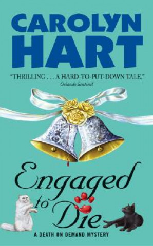 Kniha Engaged to Die Carolyn Hart