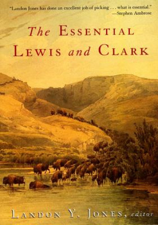 Book The Essential Lewis and Clark Landon Y. Jones