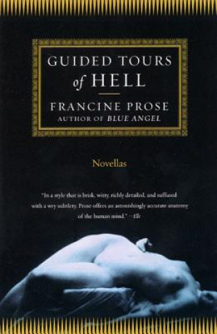 Книга Guided Tours of Hell: Novellas Francine Prose