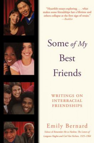 Kniha Some of My Best Friends: Writings on Interracial Friendships Emily Bernard