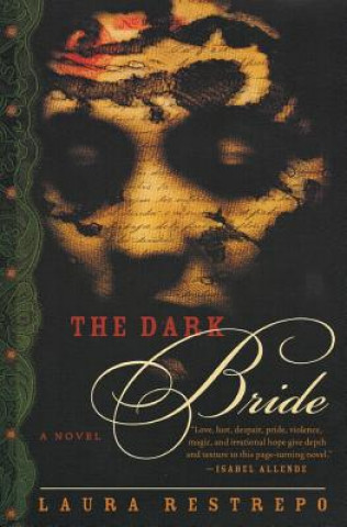 Könyv The Dark Bride Laura Restrepo