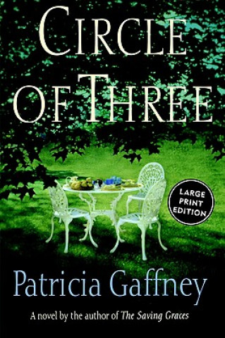 Könyv Circle of Three Patricia Gaffney