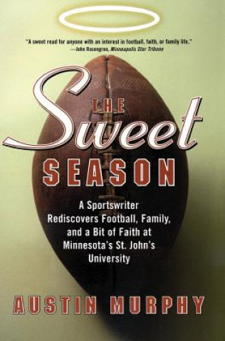 Knjiga The Sweet Season Austin Murphy