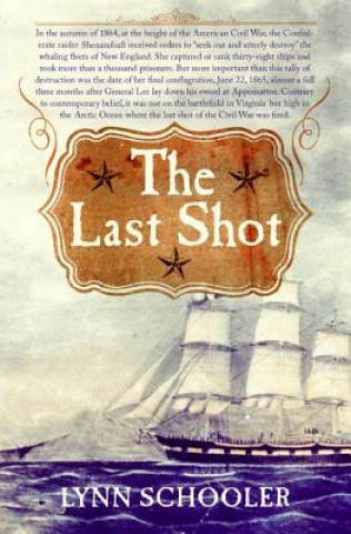 Kniha The Last Shot Lynn Schooler