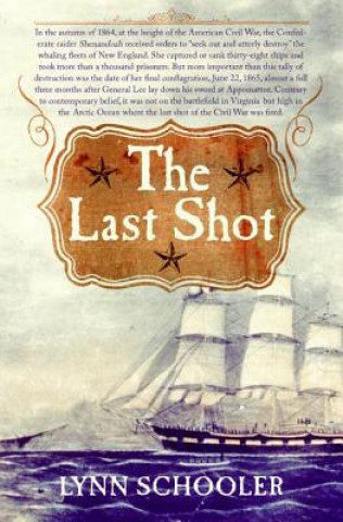 Book The Last Shot Lynn Schooler