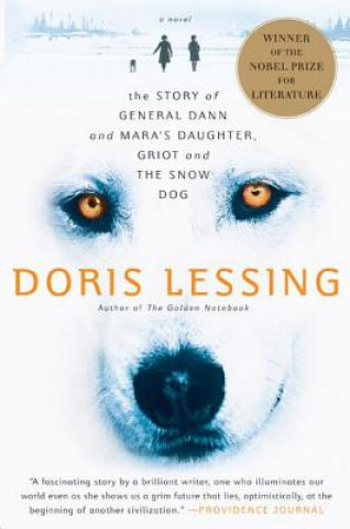 Book The Story of General Dann and Mara's Daughter, Griot and the Snow Dog Doris May Lessing