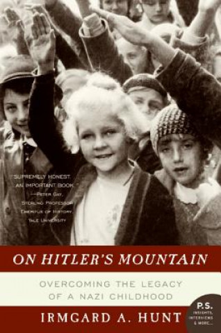 Книга On Hitler's Mountain Irmgard A. Hunt