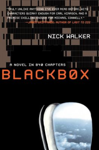 Könyv Blackbox: A Novel in 840 Chapters Nick Walker