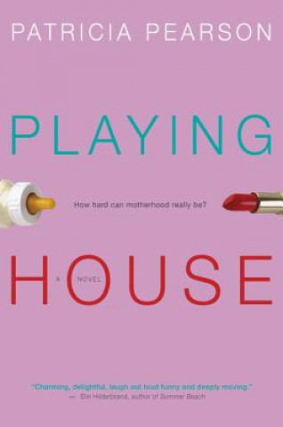 Book Playing House Patricia Pearson