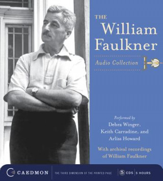 Audio The William Faulkner Audio Collection William Faulkner