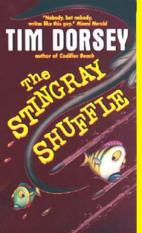 Kniha The Stingray Shuffle Tim Dorsey