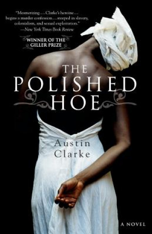 Kniha The Polished Hoe Austin Clarke