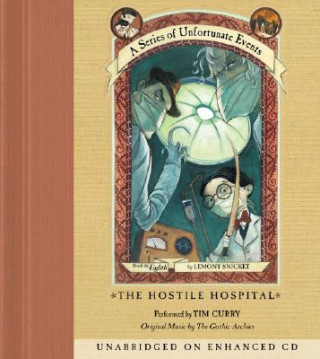 Аудио The Hostile Hospital Lemony Snicket