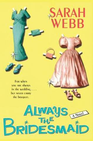 Carte Always the Bridesmaid Sarah Webb