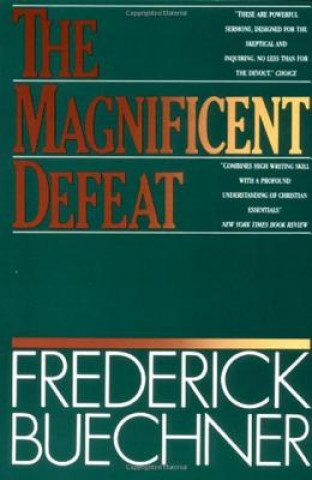 Carte The Magnificent Defeat Frederick Buechner