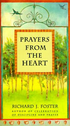 Knjiga Prayers from the Heart Richard J. Foster