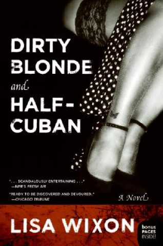 Kniha Dirty Blonde and Half-Cuban Lisa Wixon