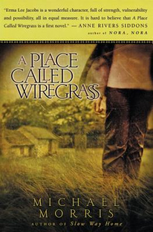 Kniha A Place Called Wiregrass Michael Morris
