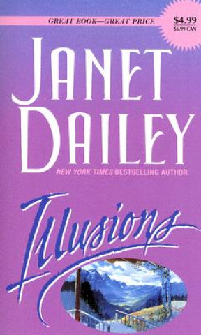 Knjiga Illusions Janet Dailey
