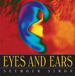 Livre Eyes and Ears Seymour Simon